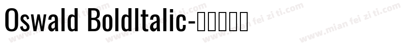 Oswald Boldltalic字体转换